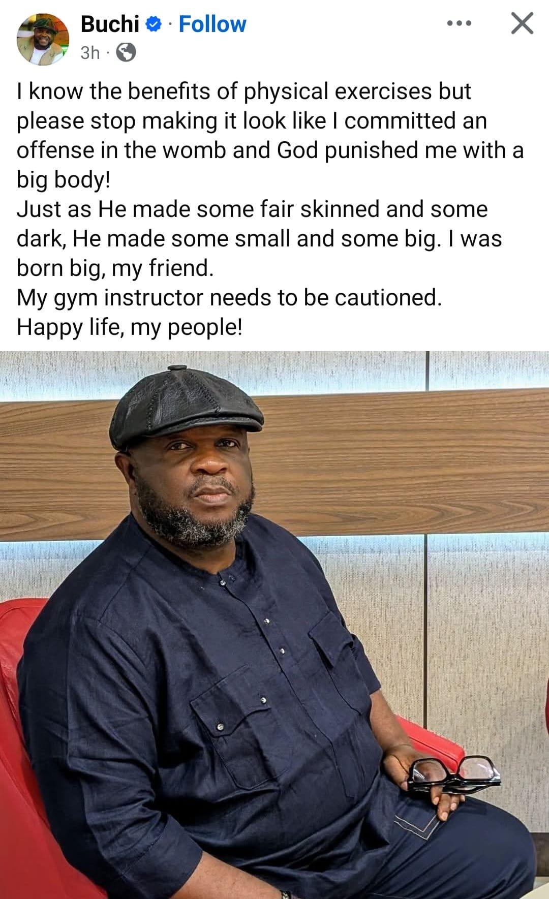 Popular gospel artist Buchi sharing his thoughts on body shaming on social media.